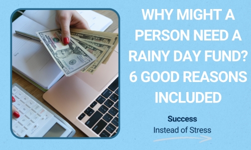 Why Might A Person Need A Rainy Day Fund 6 Good Reasons Included